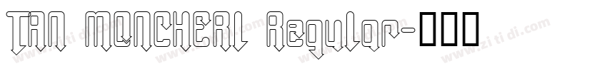 TAN MONCHERl Regular字体转换